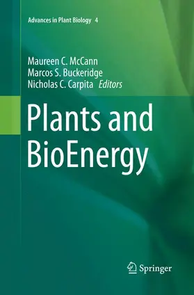 McCann / Buckeridge / Carpita |  Plants and BioEnergy | Buch |  Sack Fachmedien