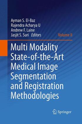 El-Baz / Suri / Acharya U | Multi Modality State-of-the-Art Medical Image Segmentation and Registration Methodologies | Buch | 978-1-4939-4162-9 | sack.de