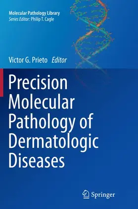 Prieto |  Precision Molecular Pathology of Dermatologic Diseases | Buch |  Sack Fachmedien