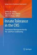Gidday / Zhang / Perez-Pinzon |  Innate Tolerance in the CNS | Buch |  Sack Fachmedien