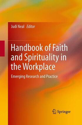 Neal | Handbook of Faith and Spirituality in the Workplace | Buch | 978-1-4939-4194-0 | sack.de