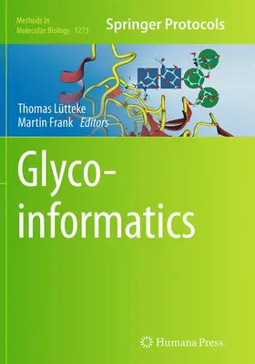 Frank / Lütteke |  Glycoinformatics | Buch |  Sack Fachmedien