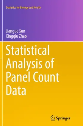 Zhao / Sun |  Statistical Analysis of Panel Count Data | Buch |  Sack Fachmedien