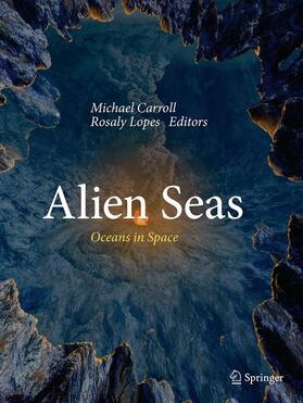 Carroll / Lopes |  Alien Seas | Buch |  Sack Fachmedien
