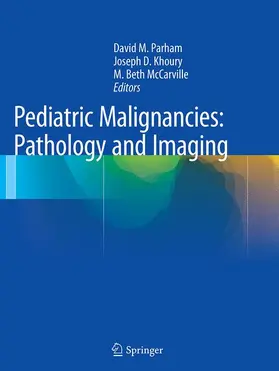 Parham / Khoury / McCarville | Pediatric Malignancies: Pathology and Imaging | Buch | 978-1-4939-4214-5 | www.sack.de