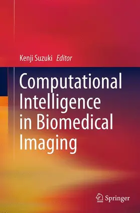 Suzuki |  Computational Intelligence in Biomedical Imaging | Buch |  Sack Fachmedien