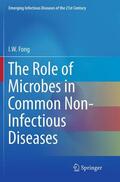 Fong |  The Role of Microbes in Common Non-Infectious Diseases | Buch |  Sack Fachmedien