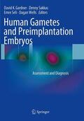 Gardner / Wells / Sakkas |  Human Gametes and Preimplantation Embryos | Buch |  Sack Fachmedien