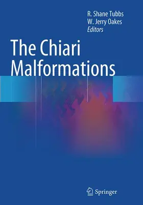 Oakes / Tubbs |  The Chiari Malformations | Buch |  Sack Fachmedien