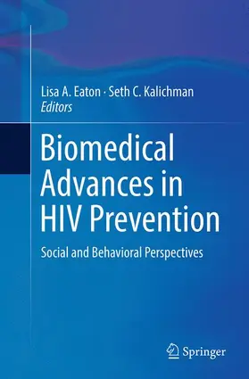 Eaton / Kalichman |  Biomedical Advances in HIV Prevention | Buch |  Sack Fachmedien