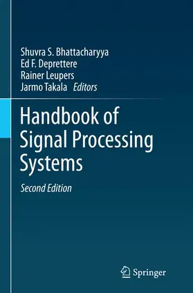 Bhattacharyya / Takala / Deprettere |  Handbook of Signal Processing Systems | Buch |  Sack Fachmedien