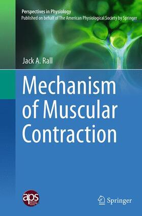 Rall | Mechanism of Muscular Contraction | Buch | 978-1-4939-4336-4 | sack.de