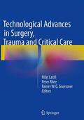Latifi / Gruessner / Rhee |  Technological Advances in Surgery, Trauma and Critical Care | Buch |  Sack Fachmedien