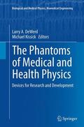 Kissick / DeWerd |  The Phantoms of Medical and Health Physics | Buch |  Sack Fachmedien