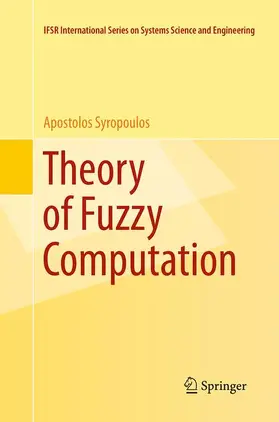 Syropoulos |  Theory of Fuzzy Computation | Buch |  Sack Fachmedien