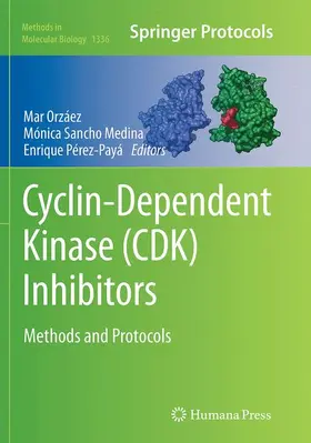 Orzáez / Pérez-Payá / Sancho Medina |  Cyclin-Dependent Kinase (CDK) Inhibitors | Buch |  Sack Fachmedien