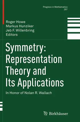 Howe / Willenbring / Hunziker |  Symmetry: Representation Theory and Its Applications | Buch |  Sack Fachmedien