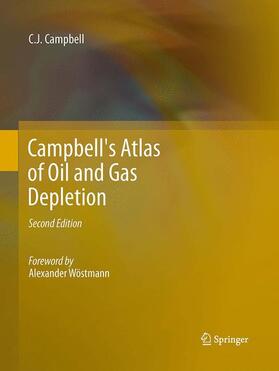 Campbell | Campbell's Atlas of Oil and Gas Depletion | Buch | 978-1-4939-4387-6 | sack.de