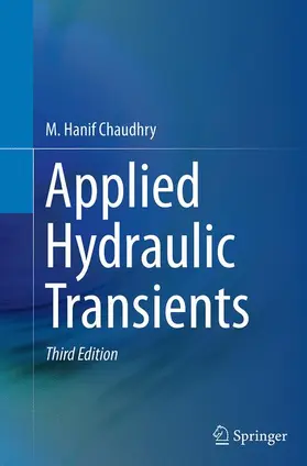 Chaudhry |  Applied Hydraulic Transients | Buch |  Sack Fachmedien