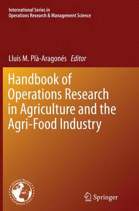 Plà-Aragonés |  Handbook of Operations Research in Agriculture and the Agri-Food Industry | Buch |  Sack Fachmedien