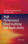 Han / Song / Choi |  High Performance Cloud Auditing and Applications | Buch |  Sack Fachmedien