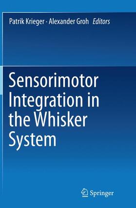 Groh / Krieger |  Sensorimotor Integration in the Whisker System | Buch |  Sack Fachmedien