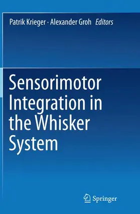 Groh / Krieger |  Sensorimotor Integration in the Whisker System | Buch |  Sack Fachmedien