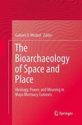 Wrobel |  The Bioarchaeology of Space and Place | Buch |  Sack Fachmedien