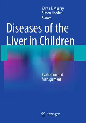 Horslen / Murray |  Diseases of the Liver in Children | Buch |  Sack Fachmedien