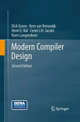 Grune / van Reeuwijk / Langendoen |  Modern Compiler Design | Buch |  Sack Fachmedien