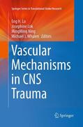 Lo / Whalen / Lok |  Vascular Mechanisms in CNS Trauma | Buch |  Sack Fachmedien