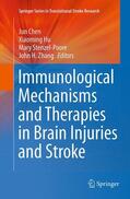 Chen / Zhang / Hu |  Immunological Mechanisms and Therapies in Brain Injuries and Stroke | Buch |  Sack Fachmedien
