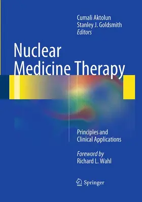Aktolun / Goldsmith | Nuclear Medicine Therapy | Buch | 978-1-4939-4535-1 | www.sack.de