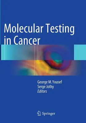 Jothy / Yousef |  Molecular Testing in Cancer | Buch |  Sack Fachmedien
