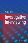 Bull |  Investigative Interviewing | Buch |  Sack Fachmedien