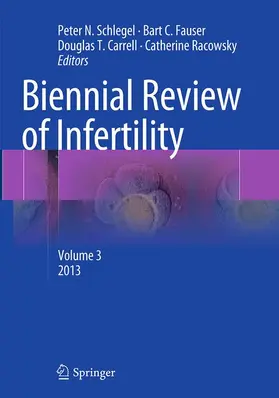 Schlegel / Racowsky / Fauser |  Biennial Review of Infertility | Buch |  Sack Fachmedien