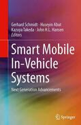 Schmidt / Hansen / Abut |  Smart Mobile In-Vehicle Systems | Buch |  Sack Fachmedien