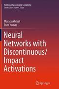 Yilmaz / Akhmet / Yilmaz |  Neural Networks with Discontinuous/Impact Activations | Buch |  Sack Fachmedien