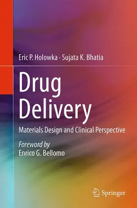 Bhatia / Holowka |  Drug Delivery | Buch |  Sack Fachmedien