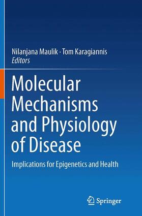 Karagiannis / Maulik | Molecular mechanisms and physiology of disease | Buch | 978-1-4939-4623-5 | sack.de