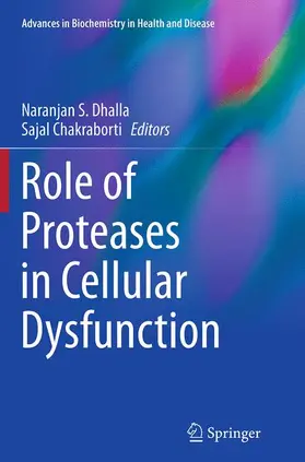 Dhalla / Chakraborti |  Role of Proteases in Cellular Dysfunction | Buch |  Sack Fachmedien