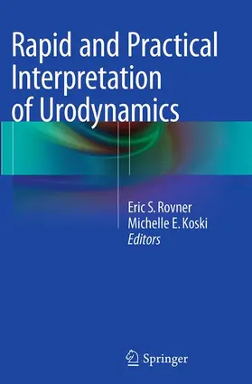 Rovner / Koski |  Rapid and Practical Interpretation of Urodynamics | Buch |  Sack Fachmedien
