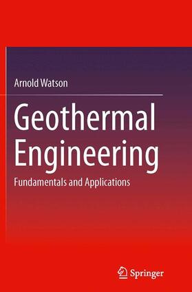 Watson | Geothermal Engineering | Buch | 978-1-4939-4679-2 | sack.de