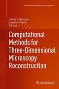 Frank / Herman |  Computational Methods for Three-Dimensional Microscopy Reconstruction | Buch |  Sack Fachmedien
