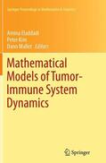 Eladdadi / Mallet / Kim |  Mathematical Models of Tumor-Immune System Dynamics | Buch |  Sack Fachmedien