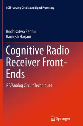 Harjani / Sadhu |  Cognitive Radio Receiver Front-Ends | Buch |  Sack Fachmedien
