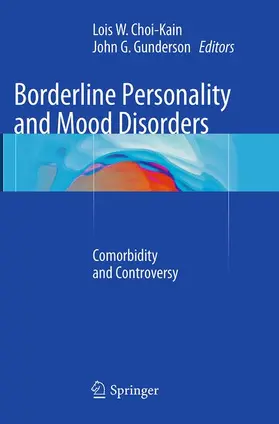 Gunderson / Choi-Kain |  Borderline Personality and Mood Disorders | Buch |  Sack Fachmedien