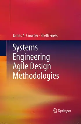 Friess / Crowder |  Systems Engineering Agile Design Methodologies | Buch |  Sack Fachmedien