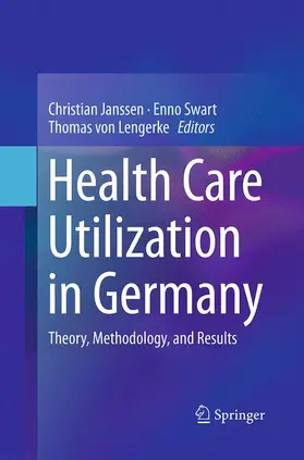 Janssen / von Lengerke / Swart |  Health Care Utilization in Germany | Buch |  Sack Fachmedien