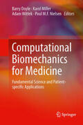 Doyle / Miller / Wittek |  Computational Biomechanics for Medicine | Buch |  Sack Fachmedien